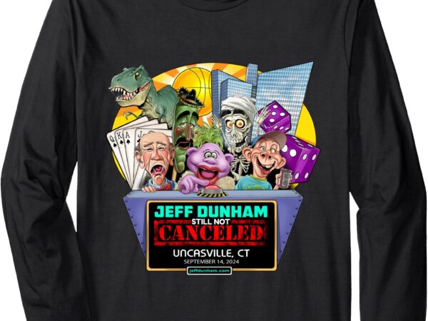 Jeff dunham uncasville, ct (2024) long sleeve t-shirt