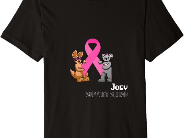 Joey support squad premium t-shirt