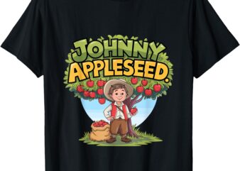 Johnny Appleseed Costume Kids Girls Planted Apple Trees T-Shirt