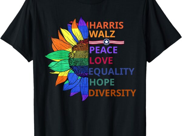 Kamala harris waltz peace love equality hope diversity t-shirt