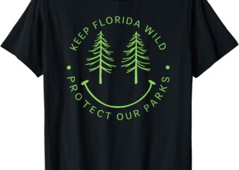 Keep Florida’s parks Protected Florida Parks Graphic T-Shirt