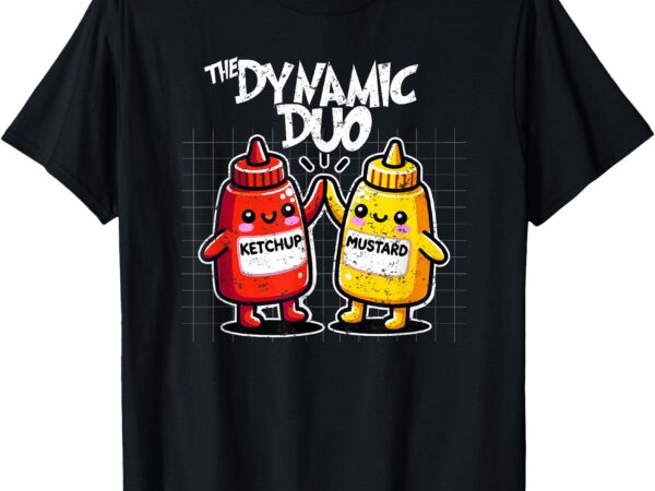 Ketchup mustard dynamic duo best friends funny condiment t-shirt