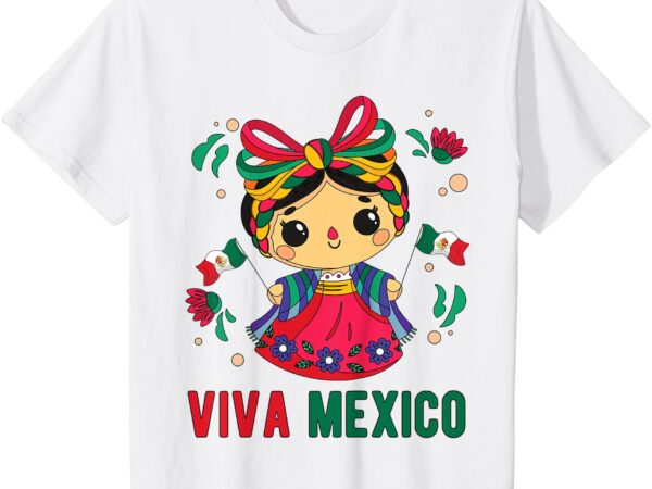 Kids cute viva mexico girl mexican independence day kids toddler t-shirt