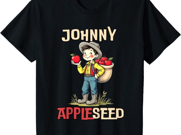 Kids johnny appleseed for girls and boys t-shirt