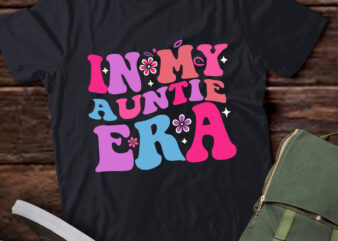 LT333 In My Auntie Era Announcement for Aunt Mother’s Day t shirt vector graphic