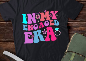 LT336 Funny Engagement In My Engaged Era Bachelorette Party