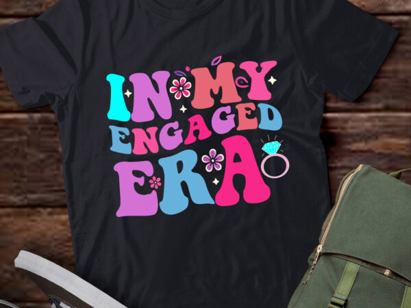 Lt336 funny engagement in my engaged era bachelorette party t shirt vector graphic