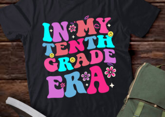 LT346 In My 10th Grade Era Back to School Student Gift t shirt vector graphic