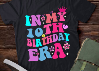 LT347 In My 10th Birthday Era 10 10 years Old Birthday Gifts t shirt vector graphic