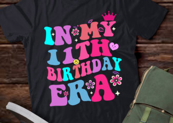 LT347 In My 11th Birthday Era 11 years Old Birthday Gifts t shirt vector graphic