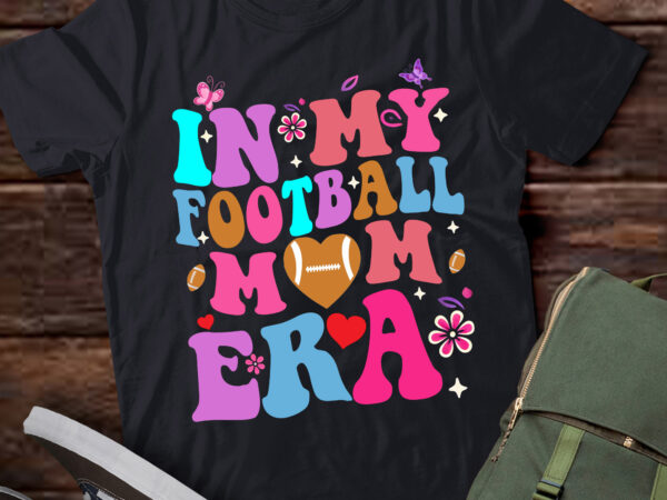 Lt387 in my football mom era retro football mom gift t shirt vector graphic