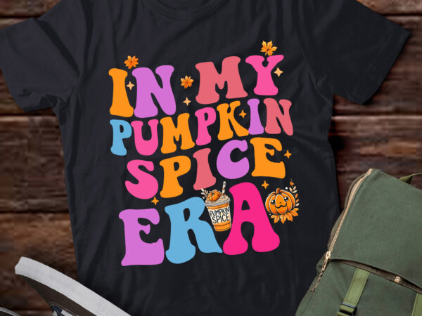 Lt393 funny retro in my pumpkin spice era thanksgiving t shirt vector graphic