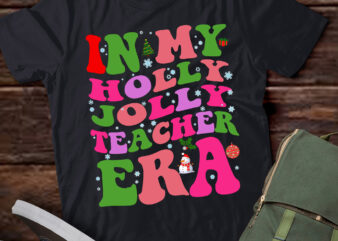 LT394 In My Holly Xmas Jolly Teacher Era Teacher Christmas t shirt vector graphic