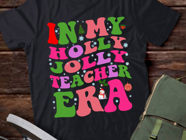 Lt394 in my holly xmas jolly teacher era teacher christmas t shirt vector graphic