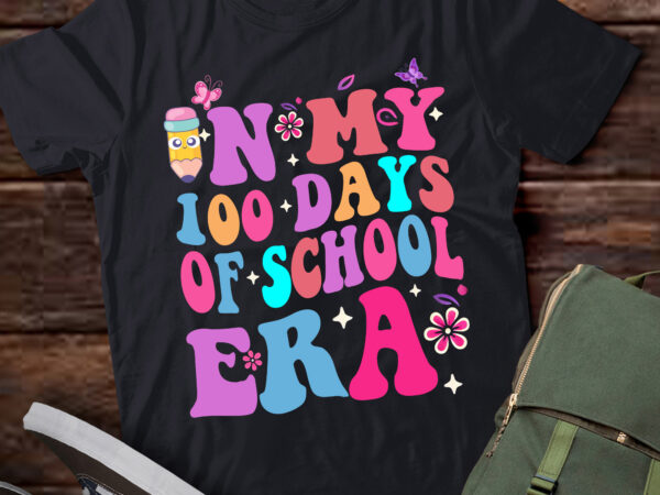 Lt399 in my 100 days of school era cute 100th day of school t shirt vector graphic