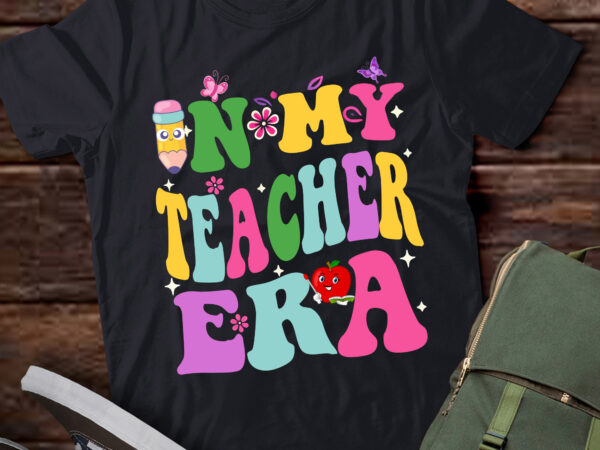 Lt400 in my teacher era first day of school back to school t shirt vector graphic