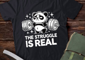 LT407 Panda The Struggle Is Real Weightlifting Fitness Gym t shirt vector graphic