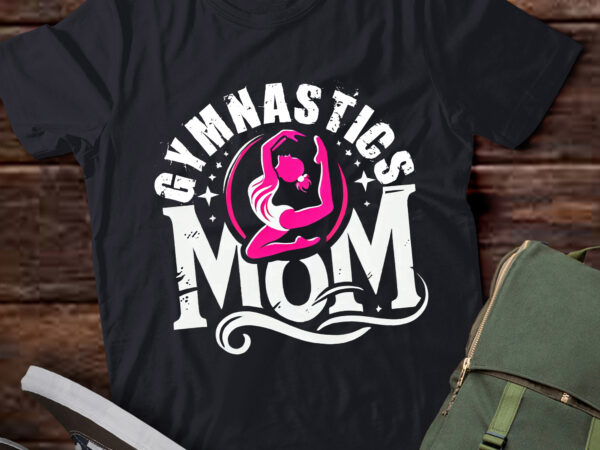 Lt413 funny gymnastics mom tee cute gymnast mother’s day t shirt vector graphic