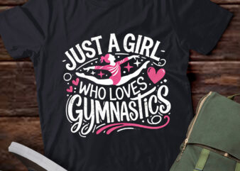 LT414 Just A Girl Who Loves Gymnastics Gymnast Lover t shirt vector graphic