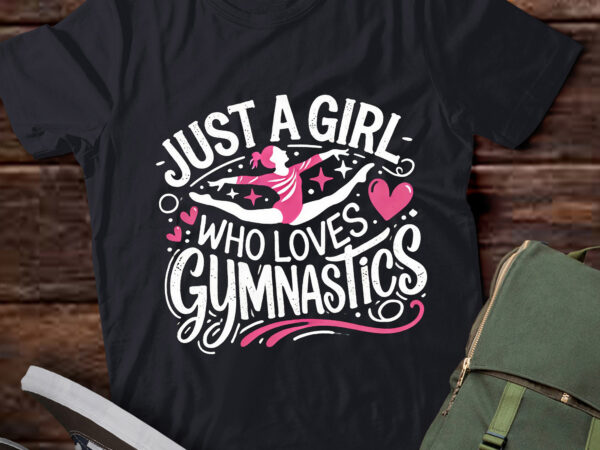 Lt414 just a girl who loves gymnastics gymnast lover t shirt vector graphic