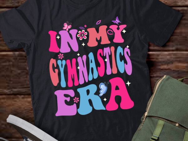 Lt420 in my gymnastics era funny gymnast gymnastic lover t shirt vector graphic