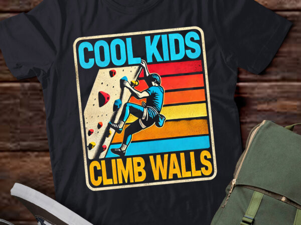 Lt430 cool kids climb walls extreme sport rock climbing t shirt vector graphic