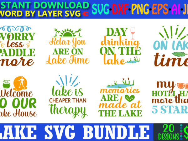 Lake svg bundle, lake design bundle, lake t-shirt bundle, lake design, lake svg, lake saying svg, lake vector,instant download, lake quotes