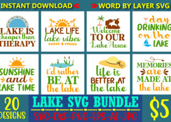 Lake Svg Bundle, Lake design Bundle, Lake t-shirt Bundle, Lake design, Lake SVG, Lake Saying Svg, lake vector,Instant Download, Lake Quotes