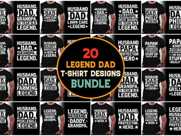 Legend dad t-shirt design bundle