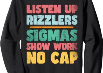 Listen Up Rizzlers Middle School Teacher Gen Alpha Slang Sweatshirt