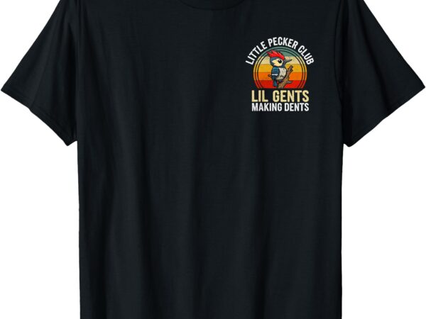 Little pecker club lil gents making dents t shirt funny t-shirt