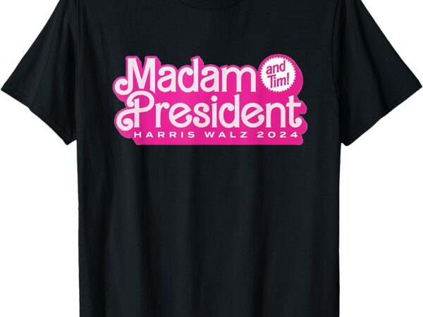 Madam president (and tim!) kamala harris & tim walz t-shirt