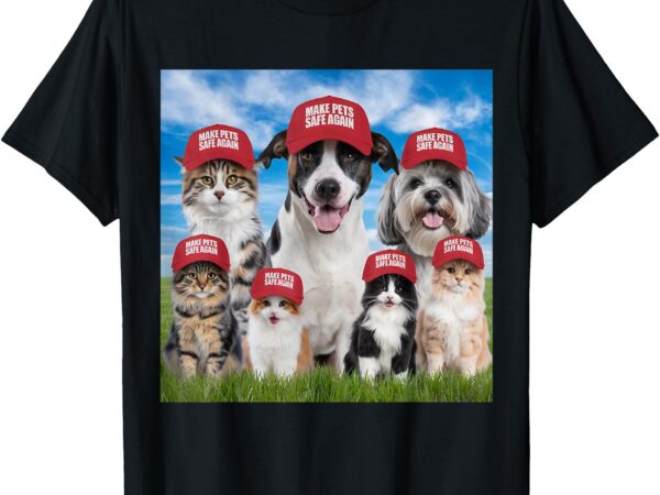 Make pets safe again democratic republican t-shirt