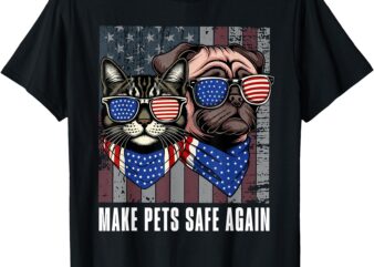 Make Pets Safe Again Trump Harris Debate Eating The Dogs Cat T-Shirt