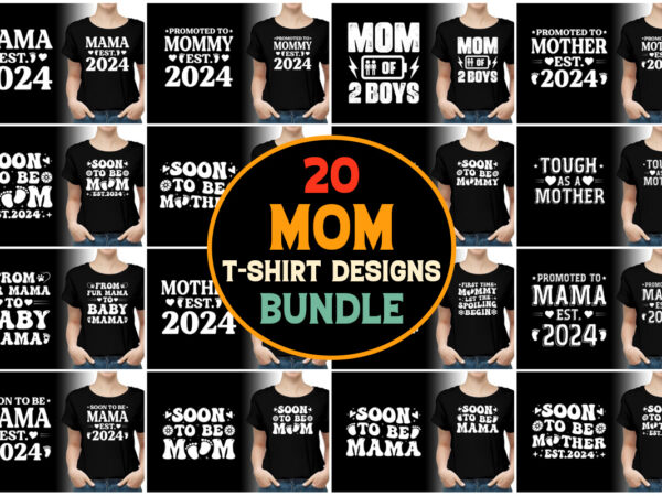 Mom,mom tshirt,mom tshirt design,mom tshirt design bundle,mom t-shirt,mom t-shirt design,mom t-shirt design bundle,mom t-shirt amazon