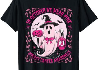 October We Wear Pink Ghost Halloween Pumpkins Breast Cancer T-Shirt