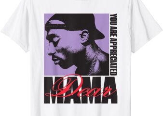 Official Tupac Dear Mama Appreciated T-Shirt