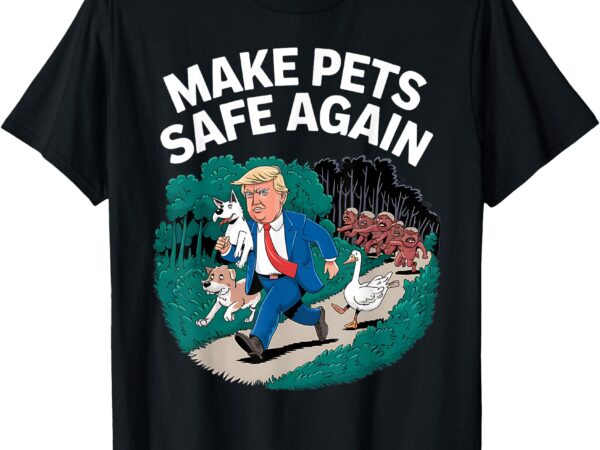 Ohio cats dogs goose 2024 debate make pets safe again t-shirt