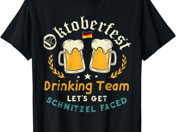 Oktoberfest lets get schnitzel funny german beer men women t-shirt