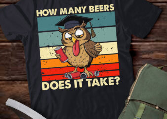 Owl How Many Beers Does It Take T-Shirt ltsp