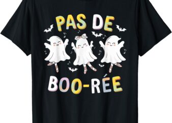 Pas de BOO-rée Ghost Ballet Dancer Halloween Dance Teacher T-Shirt