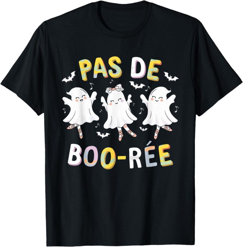 Pas de BOO-rée Ghost Ballet Dancer Halloween Dance Teacher T-Shirt