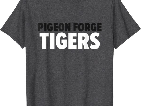 Pigeon forge tigers bold t-shirt