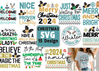 Christmas T-shirt DEsign BUndle ,Merry Christmas Christmas T-shirt Design,Christmas SVG ,Christmas PNG ,CHristmas SUblimation, Christmas