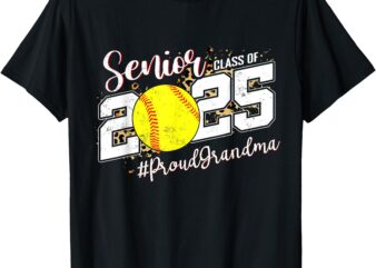 Proud Grandma Of A 2025 Senior Softball Graduation T-Shirt