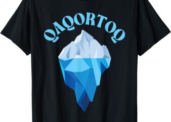 Qaqortoq Greenland, Qaqortoq Iceberg, Qaqortoq T-Shirt