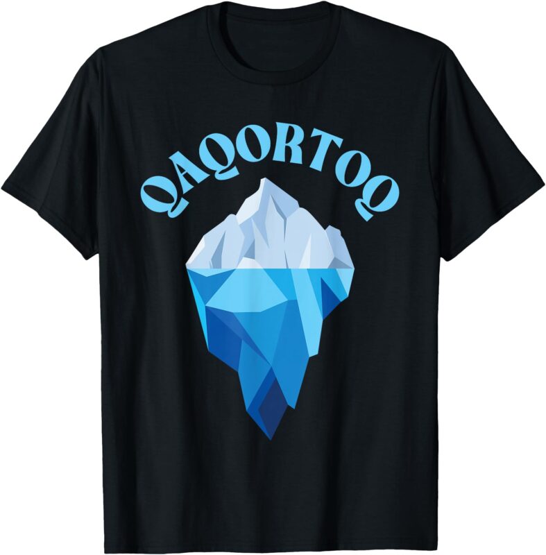 Qaqortoq Greenland, Qaqortoq Iceberg, Qaqortoq T-Shirt