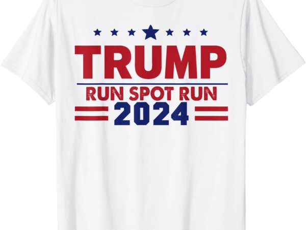 Run spot, run! funny donald trump debate quote 2024 kamala t-shirt