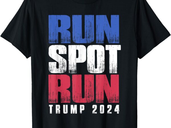 Run spot run run, spot, run t-shirt