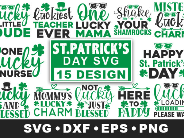 St patrick’s day svg bundle t shirt template vector